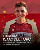 ¡Histórico! Isaac del Toro conquista el UAE Tour y escala al Top 2 del Ranking Mundial UCI